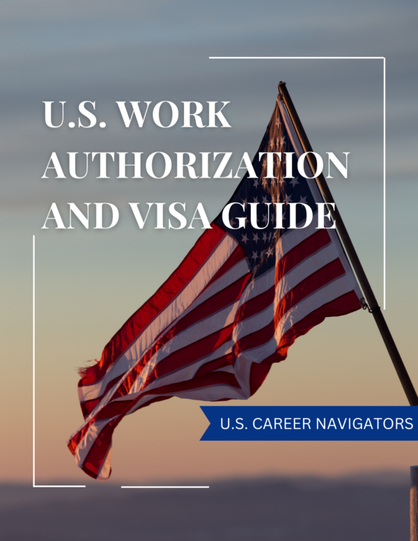 U.S. Work Authorization and Visa Guidance